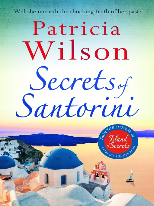 Title details for Secrets of Santorini by Patricia Wilson - Wait list